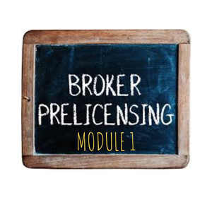 BROKER PRE-LICENSING MODULE 1 -ZOOM  Oct 7-Nov 4, 2024