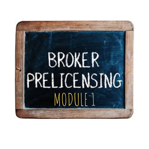 BROKER PRE-LICENSING MODULE 1 -ZOOM  Oct 7-Nov 4, 2024