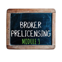 Load image into Gallery viewer, BROKER LICENSING MODULE 3- ZOOM-PASADENA, MD  March 22-April 21, 2021